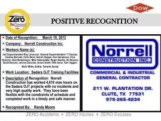 Date of Recognition: March 19, 2013 Company: Norrell Construction Inc. Workers Name (s):