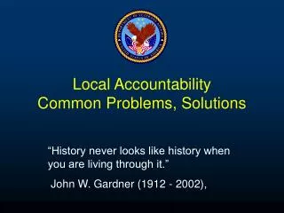 Local Accountability Common Problems, Solutions