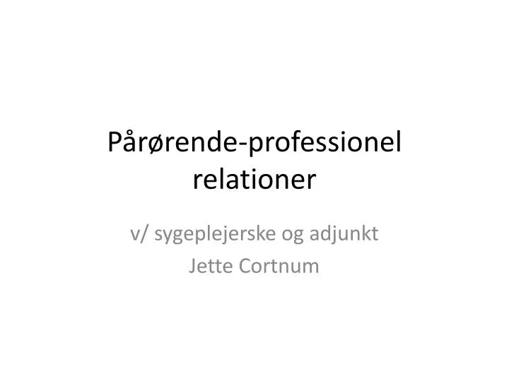 p r rende professionel relationer
