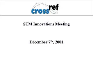 STM Innovations Meeting December 7 th , 2001