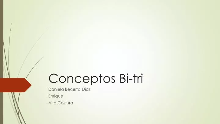 conceptos bi tri