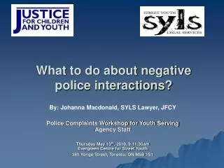 What to do about negative police interactions?