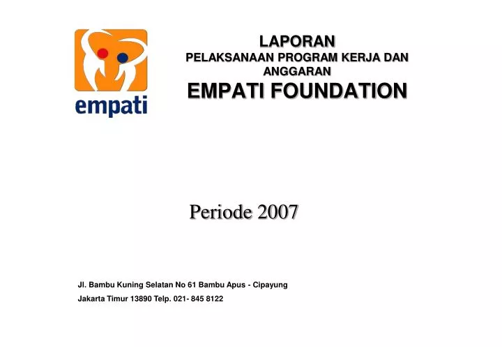 laporan pelaksanaan program kerja dan anggaran empati foundation