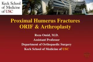 Proximal Humerus Fractures ORIF &amp; Arthroplasty