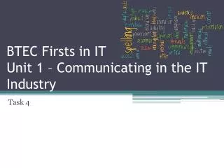 BTEC Firsts in IT Unit 1 – Communicating in the IT Industry