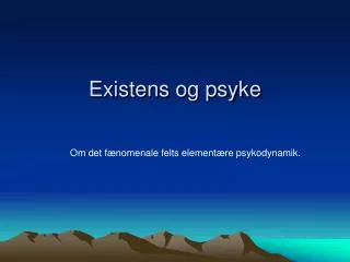 existens og psyke