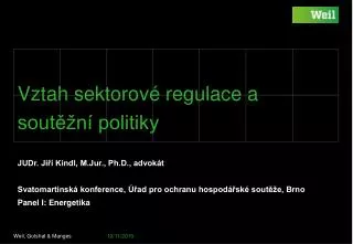 vztah sektorov regulace a sout n politiky