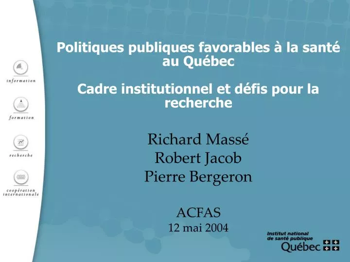 politiques publiques favorables la sant au qu bec cadre institutionnel et d fis pour la recherche