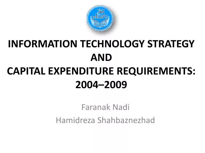information technology strategy and capital expenditure requirements 2004 2009
