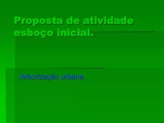 proposta de atividade esbo o inicial