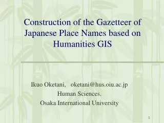 Construction of the Gazetteer of Japanese Place Names based on Humanities GIS