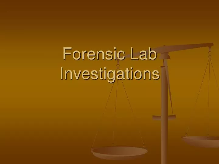 forensic lab investigations