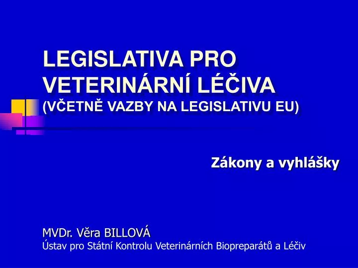 legislativa pro veterin rn l iva v etn vazby na legislativu eu