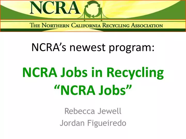 ncra s newest program ncra jobs in recycling ncra jobs