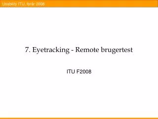7 eyetracking remote brugertest