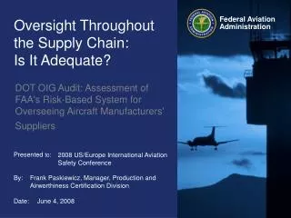 Oversight Throughout the Supply Chain: Is It Adequate?