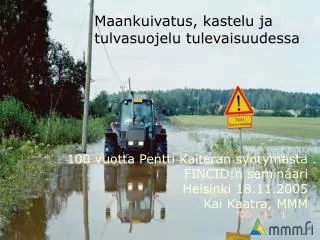 maankuivatus kastelu ja tulvasuojelu tulevaisuudessa
