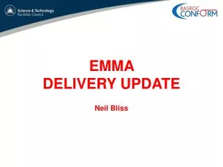 EMMA DELIVERY UPDATE Neil Bliss