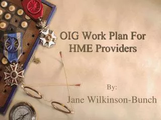 OIG Work Plan For HME Providers