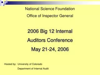 National Science Foundation Office of Inspector General 2006 Big 12 Internal Auditors Conference
