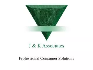 J &amp; K Associates