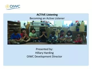 ACTIVE Listening Becoming an Active Listener
