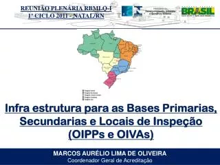 MARCOS AURÉLIO LIMA DE OLIVEIRA Coordenador Geral de Acreditação