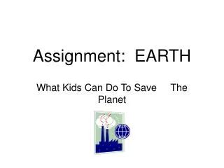 Assignment: EARTH