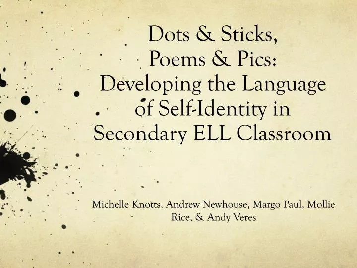 dots sticks poems pics developing the language of self identity in secondary ell classroom