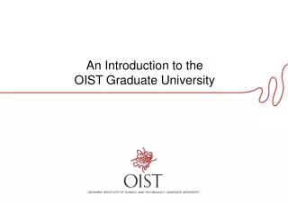 An Introduction to the OIST Graduate University
