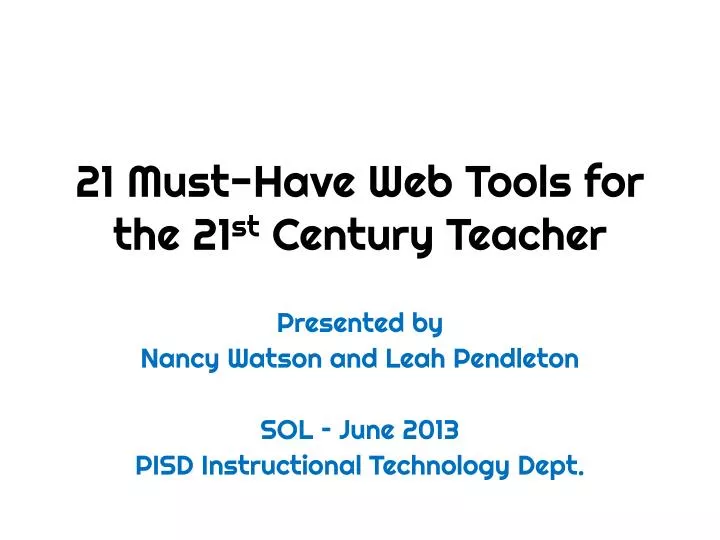 21 must have web tools for the 21 st century teacher