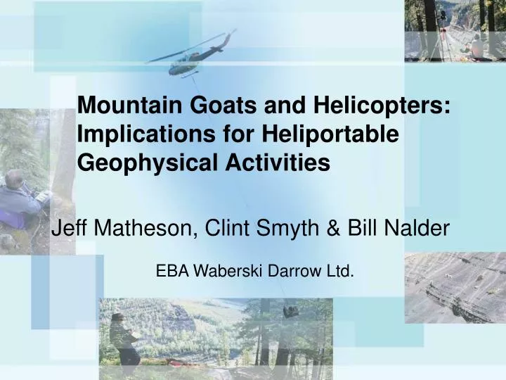 mountain goats and helicopters implications for heliportable geophysical activities