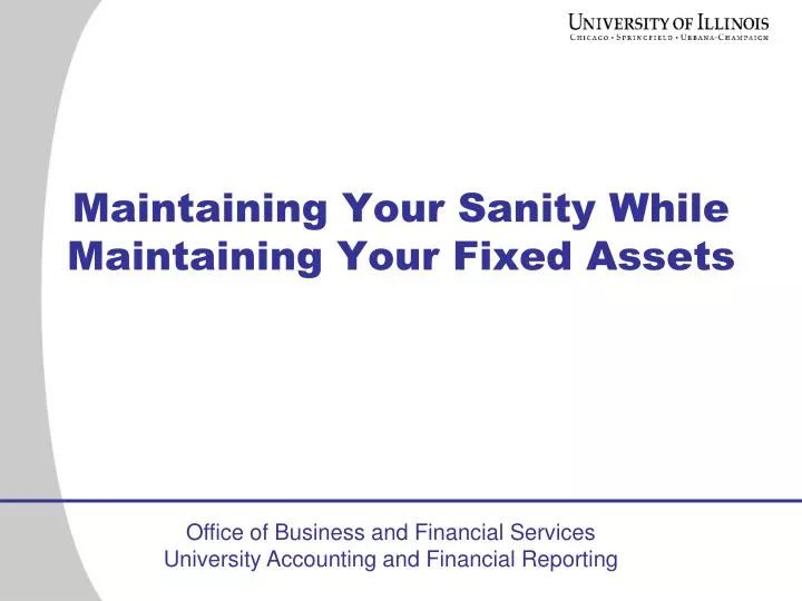 maintaining your sanity while maintaining your fixed assets