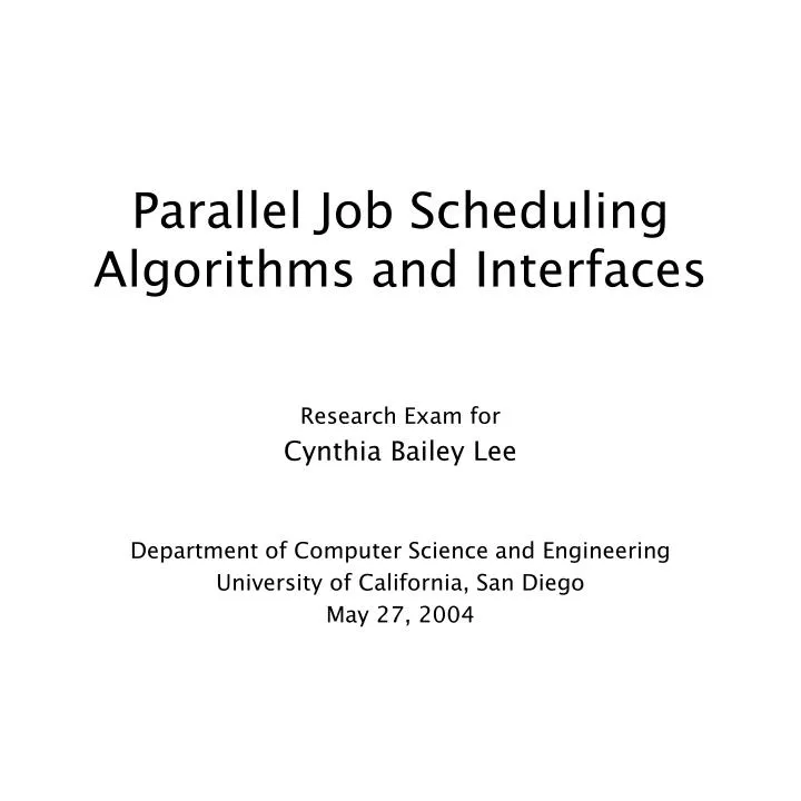 parallel job scheduling algorithms and interfaces