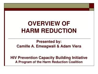 OVERVIEW OF HARM REDUCTION