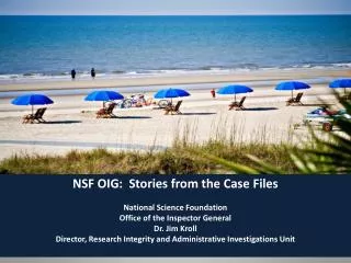 NSF OIG: Stories from the Case Files National Science Foundation Office of the Inspector General