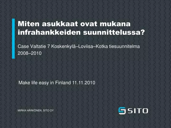 miten asukkaat ovat mukana infrahankkeiden suunnittelussa