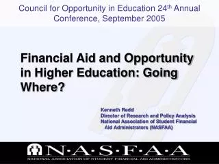 Financial Aid and Opportunity in Higher Education: Going Where?