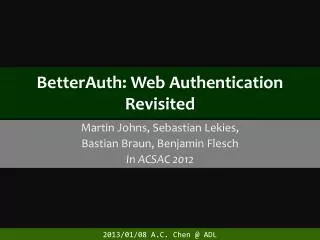 BetterAuth : Web Authentication Revisited