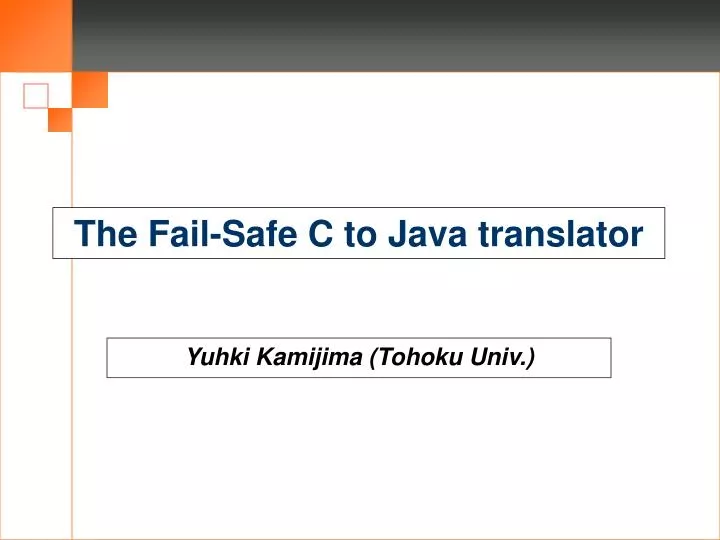the fail safe c to java translator