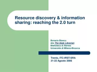 Resource discovery &amp; information sharing: reaching the 2.0 turn
