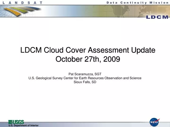 ldcm cloud cover assessment update october 27th 2009
