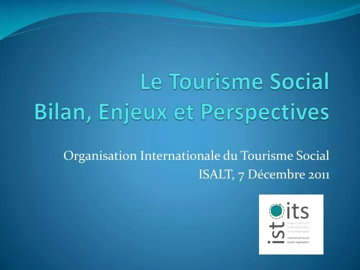 le tourisme social bilan enjeux et perspectives