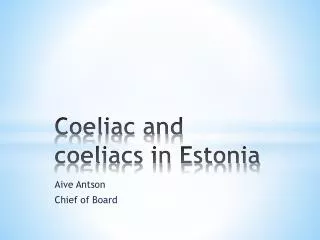 Coeliac and coeliacs in Estonia