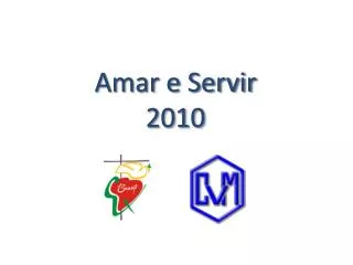 amar e servir 2010