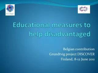 Educational measures to help disadvantaged