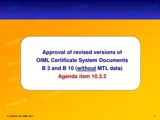 Approval of revised versions of OIML Certificate System Documents