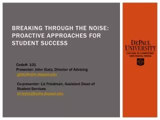 Breaking through the Noise : Proactive approaches for student success