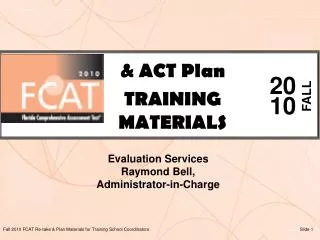&amp; ACT Plan TRAINING MATERIALS