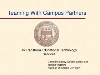 Teaming With Campus Partners